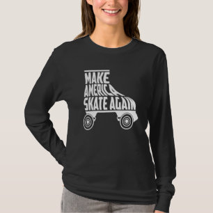 Machen Sie Amerika Skate wieder Roller Skate T-Shirt