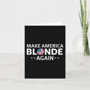 Machen Sie Amerika wieder blond _1 Karte