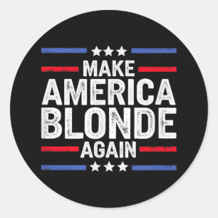 Machen Sie Amerika wieder blond Runder Aufkleber