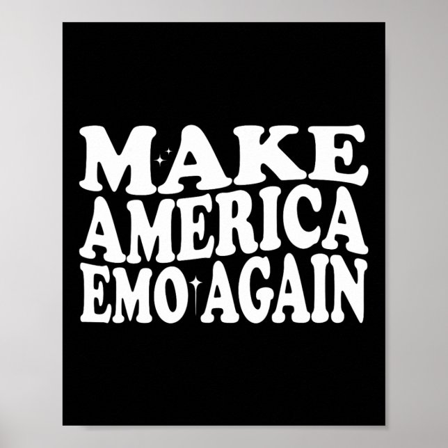 Machen Sie Amerika wieder Emo Funny Goth Us Sprich Poster (Vorne)