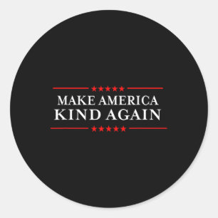 Machen Sie Amerika wieder freundlich und entscheid Runder Aufkleber