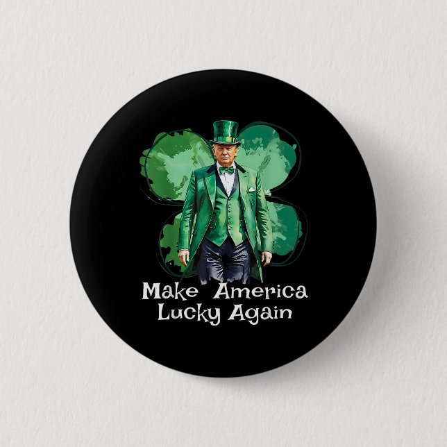 Machen Sie Amerika wieder glücklich Patricks Day F Button (Vorderseite)