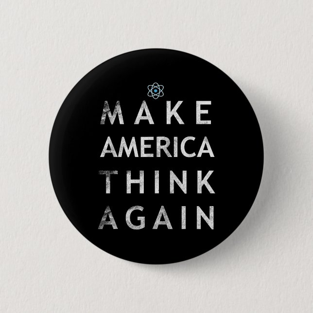 Machen Sie Amerika wieder zum Nachdenken über das  Button (Vorderseite)