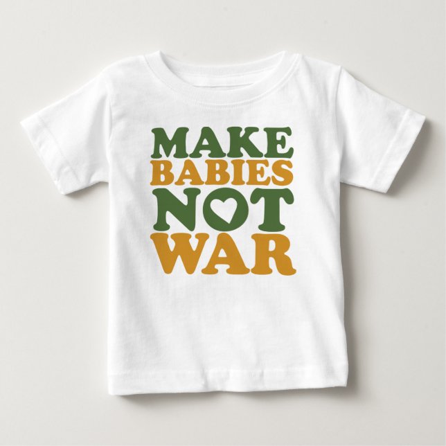 Machen Sie Baby-nicht Krieg Baby T-shirt (Vorderseite)