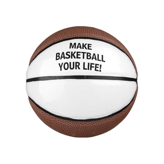 Machen Sie Basketball zu Ihrem Leben!™ Custom Mini (Vorderseite)