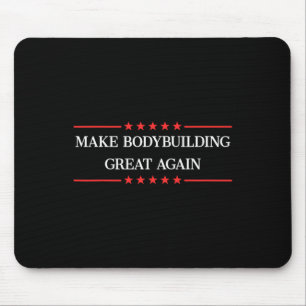 Machen Sie Bodybuilding wieder großartig Bodybuild Mousepad