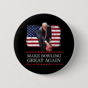 Machen Sie Bowling wieder groß - Funny Trump Bowli Button