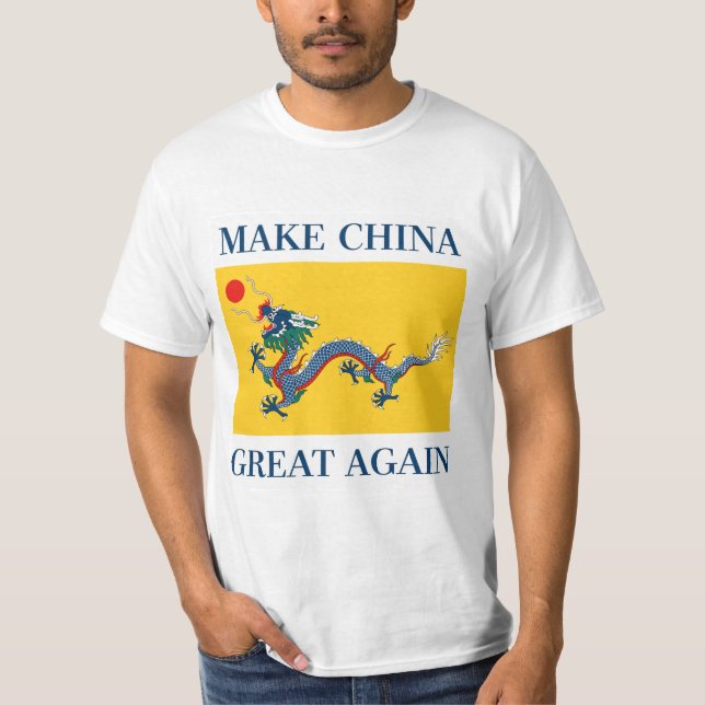 MACHEN Sie CHINA GROSSES WIEDER 让中国再次伟大 - Qing T-Shirt (Vorderseite)