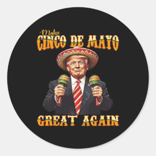 Machen Sie Cinco De Mayo wieder groß Runder Aufkleber