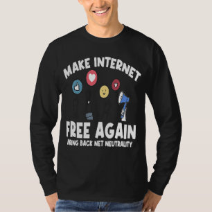 Machen Sie das Internet wieder zur Internet-Neutra T-Shirt