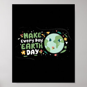 Machen Sie das Shirt jeden Tag Erde rettet den Pla Poster