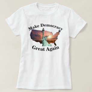 Machen Sie Demokratie wieder großartig Anmelden, u T-Shirt