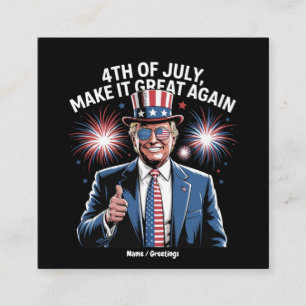 Machen Sie den 4. Juli wieder groß Trump Patriotic Quadratische Visitenkarte