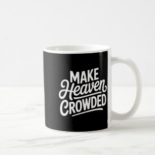 Machen Sie den Himmel voller christlicher Kreuz-Ev Kaffeetasse