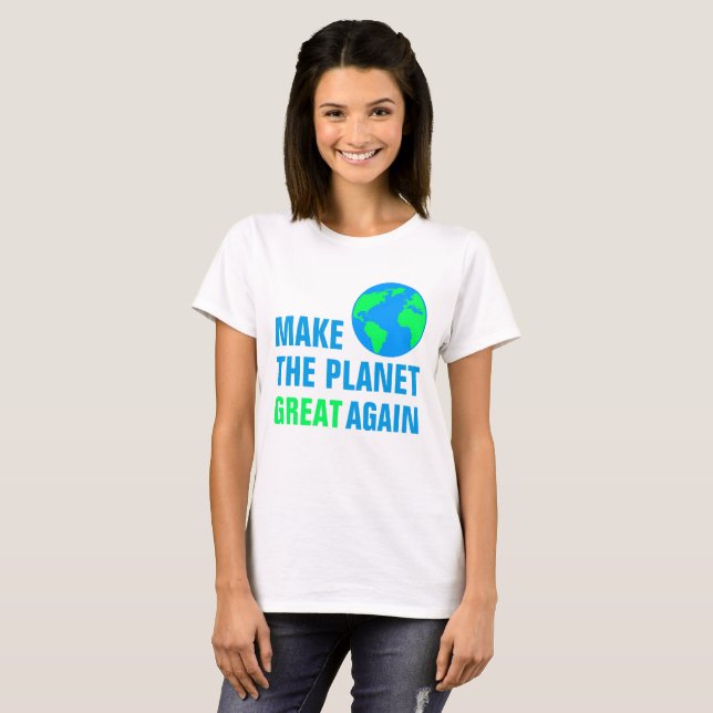 Machen Sie den Planeten wieder groß T-Shirt (Vorne ganz)