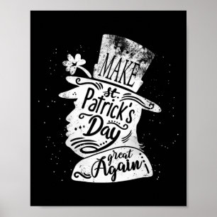 Machen Sie den St. Patrick's Day wieder groß für T Poster