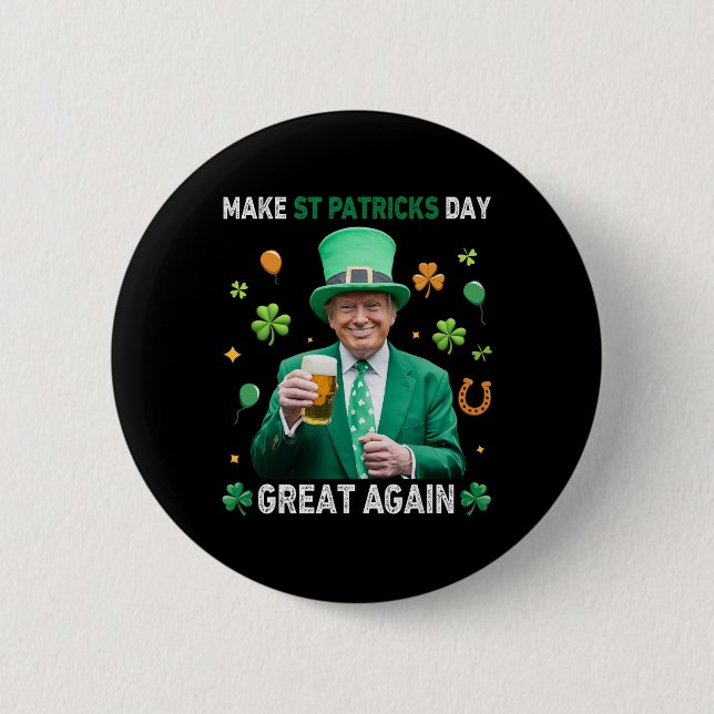 Machen Sie den St. Patrick's Day wieder groß Irisc Button (Vorderseite)