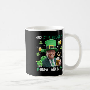 Machen Sie den St. Patricks Day wieder groß Irisch Kaffeetasse