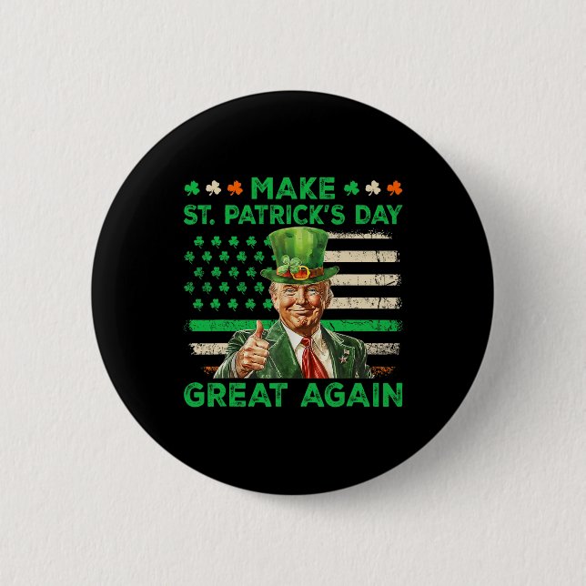 Machen Sie den St. Patricks Day wieder großartig I Button (Vorderseite)