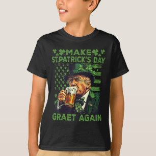 Machen Sie den St. Patrick's Day wieder großartig, T-Shirt
