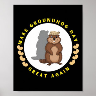 Machen Sie den Tag des Murmeltiers wieder großarti Poster