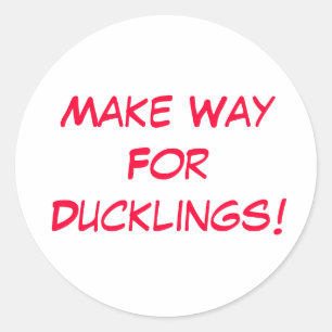 Machen Sie den Weg für Ducklings!! Runder Aufkleber