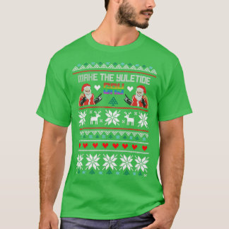 Machen Sie den Yuletide Gay Ugly Weihnachtssüßer T-Shirt
