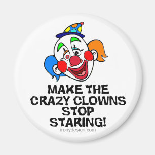 Machen Sie die verrückten Clowns Magnet