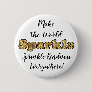 Machen Sie die Welt zum Sparkeln, Sprinkle-Güte-Ta Button