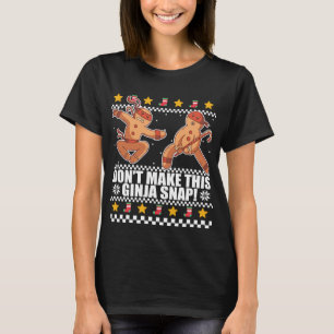 Machen Sie diesen Ingwer-Snap-Kopf nicht zu Weihna T-Shirt
