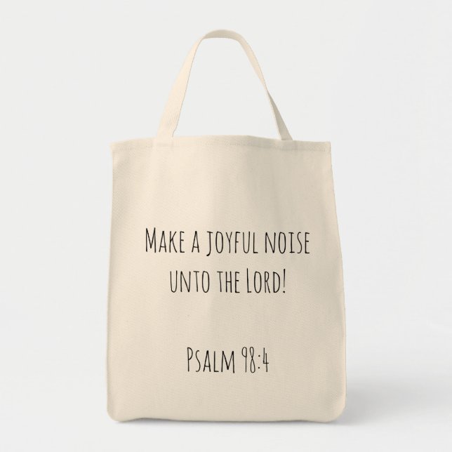 Machen Sie ein fröhliches Geräusch Psalm 98 Christ Tragetasche (Vorne)