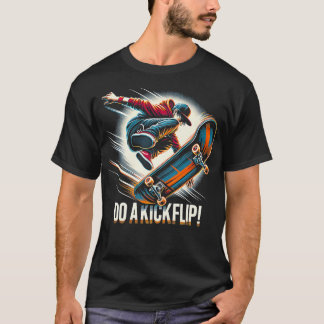 Machen Sie ein Kickflip Skateboarding Funny Graphs T-Shirt