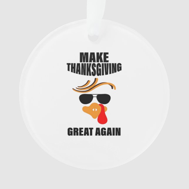 Machen Sie Erntedank wieder groß, Funny Turkey Ges Ornament (Vorderseite)