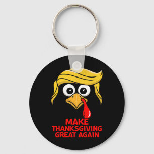 Machen Sie Erntedank wieder groß Trump Türkei lust Schlüsselanhänger