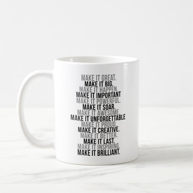 Machen Sie es großartig und machen Sie es möglich Kaffeetasse (Links)