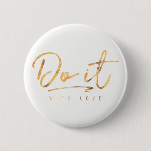 Machen Sie es mit Liebe Imitate Gold Foil Button