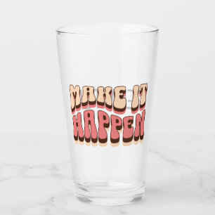 Machen Sie es möglich Glas