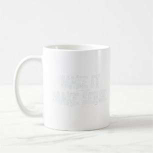 Machen Sie es sinnvoll Hoodie Kaffeetasse