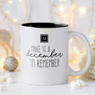 Machen Sie es zu einem Dezember erinnern Urlaub In Zweifarbige Tasse