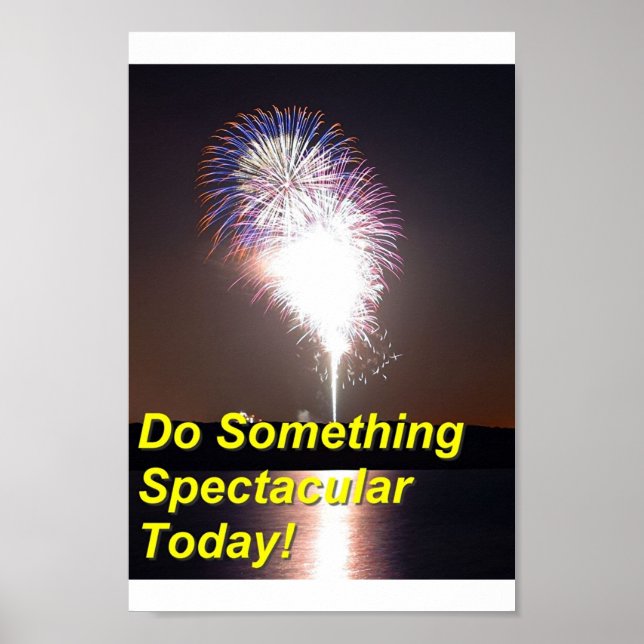 Machen Sie etwas Spektakuläres Poster (Vorne)