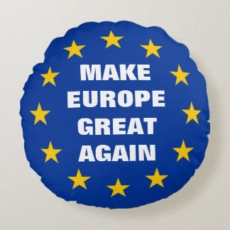 Machen Sie Europa große wieder Euroflagge rundes Kissen