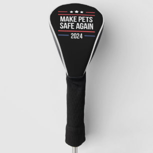 Machen Sie Haustiere wieder sicher Lustige Kampagn Golf Headcover