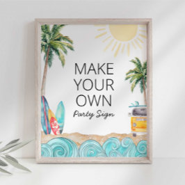 Machen Sie Ihr eigenes Surf-Party-Zeichen Poster