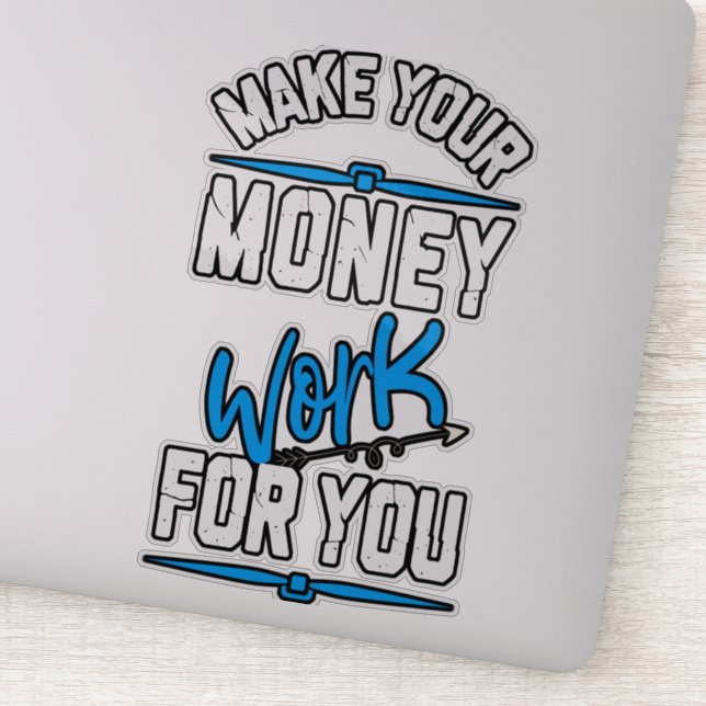 Machen Sie Ihr Geld für Sie fit Aufkleber (Detail)