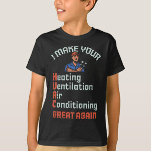 Machen Sie Ihr Hvac wieder großartig Techniker Ins T-Shirt
