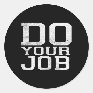 Machen Sie Ihre Arbeit Runder Aufkleber