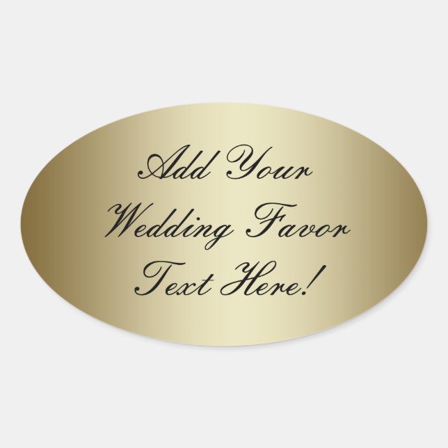 Machen Sie Ihre eigene Gold-Gastgeschenk Hochzeit Ovaler Aufkleber (Vorderseite)