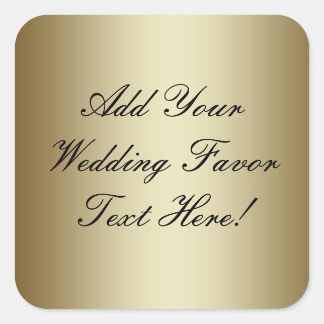 Machen Sie Ihre eigene Gold-Gastgeschenk Hochzeit Quadratischer Aufkleber (Vorderseite)