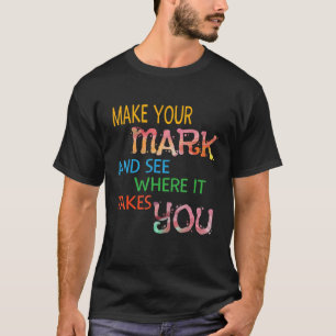 Machen Sie Ihre Marke und sehen Sie, wohin Sie Dot T-Shirt