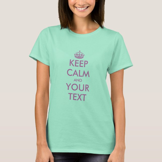 Machen Sie Ihren eigenen behalt ruhig und tragen S T-Shirt (Vorderseite)
